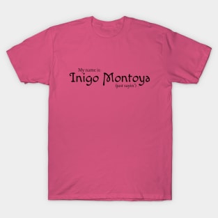 Inigo Montoya T-Shirt